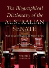 The Biographical Dictionary of the Australian Senate Volume 3