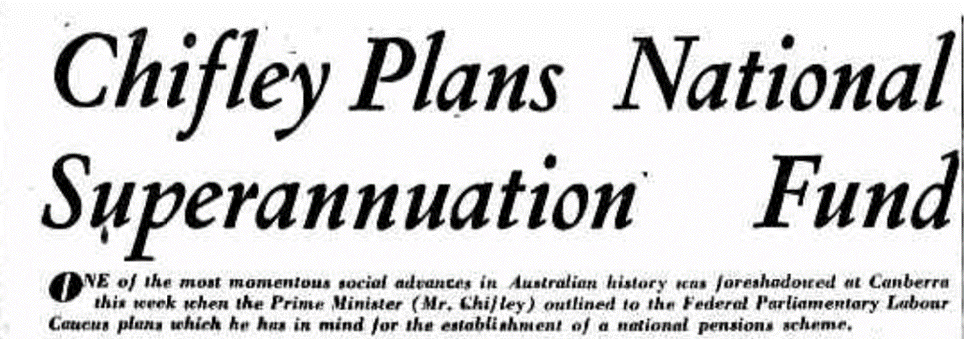 1947 newspaper headline on Chifley’s superannuation fund proposal